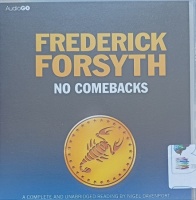 No Comebacks written by Frederick Forsyth performed by Nigel Davenport on Audio CD (Unabridged)